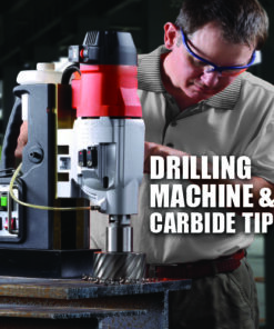 Drilling Machine & Carbide Tip