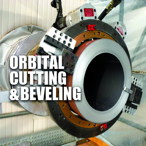 Orbital cutting & Beveling