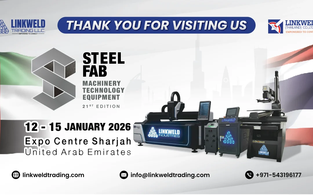 Linkweld ออกบูธงาน 𝐒𝐭𝐞𝐞𝐥𝐅𝐚𝐛 𝟐𝟎𝟐𝟔 ที่ประเทศ 𝐔𝐀𝐄